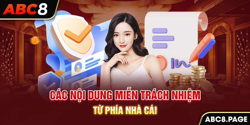 Các nội dung miễn trách nhiệm từ phía nhà cái