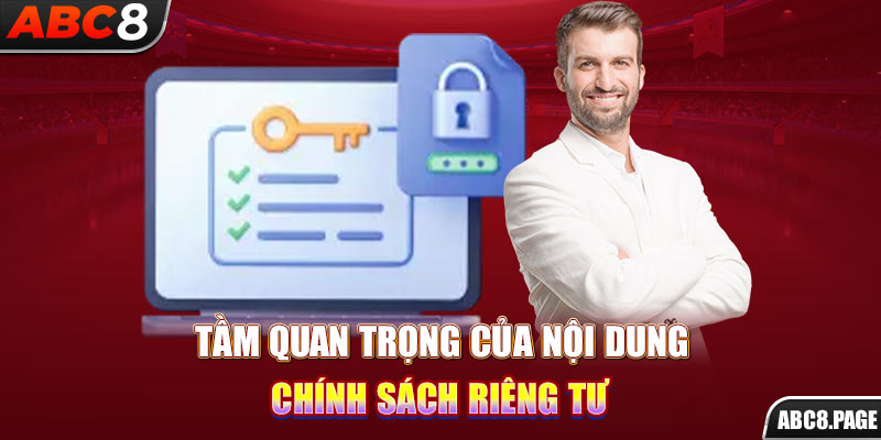 Tầm quan trọng của nội dung chính sách riêng tư