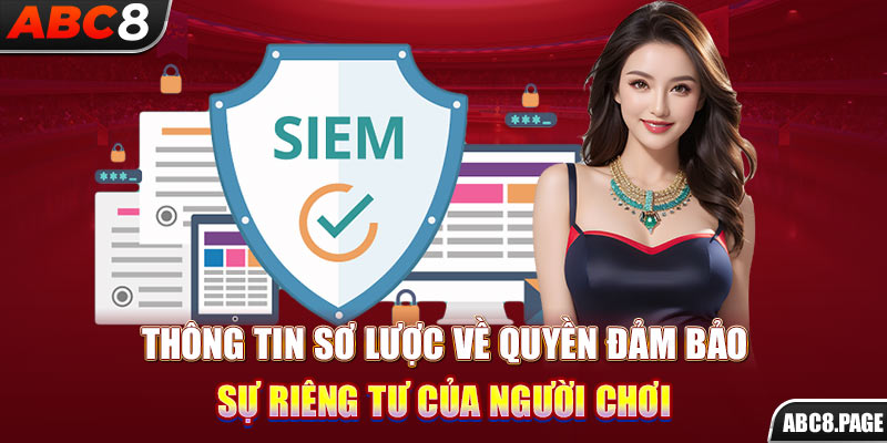 Thông tin sơ lược về quyền đảm bảo sự riêng tư của người chơi